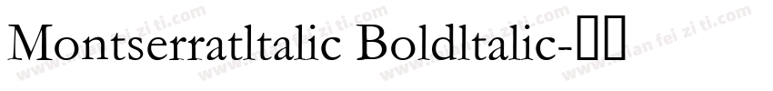 Montserratltalic Boldltalic字体转换